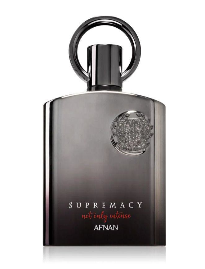 Supremacy Not Only Intense Afnan